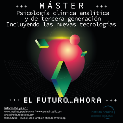 Máster Psicología clínica y analítica y de tercera generación, Incluyendo las nuevas tecnologías.